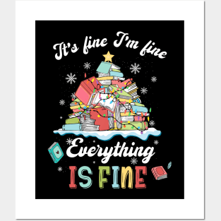 Christmas bookworm Its Fine I'm Fine Everything Is Fine Posters and Art